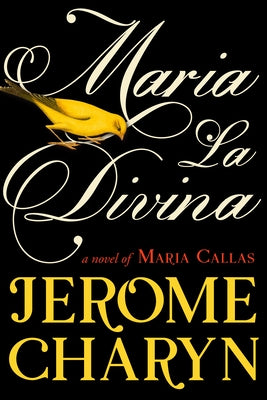 Maria La Divina by Charyn, Jerome