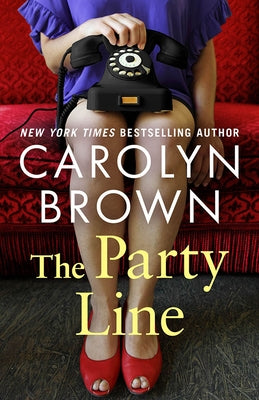 The Party Line by Brown, Carolyn