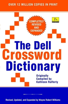 The Dell Crossword Dictionary by Williams, Wayne Robert