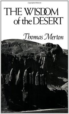 The Wisdom of the Desert by Merton, Thomas