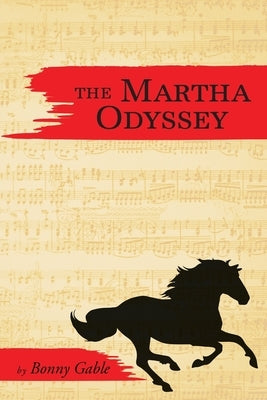 The Martha Odyssey by Gable, Bonny