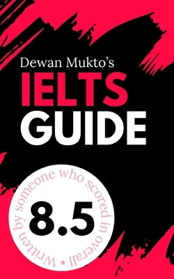 IELTS Guide by Mukto, Dewan