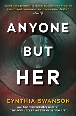 Anyone But Her by Swanson, Cynthia