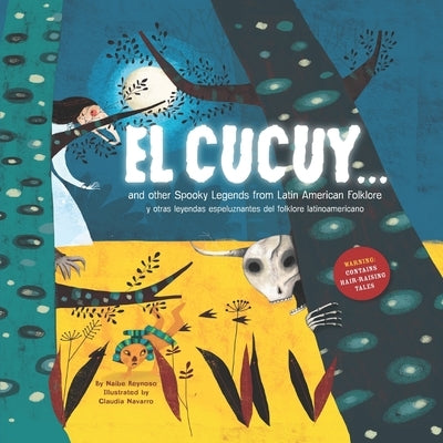 El Cucuy... and other spooky legends from Latin American folklore by Navarro, Claudia