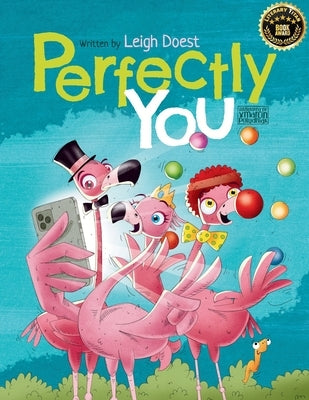 Perfectly You: A funny, rhyming children's book about diversity and inclusion that teaches kids the value of self-acceptance and embr by Doest, Leigh