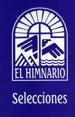 El Himnario Selecciones Congregational Text Edition by Church Publishing