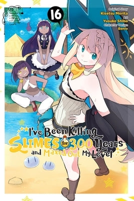 I've Been Killing Slimes for 300 Years and Maxed Out My Level, Vol. 16 (Manga): Volume 16 by Morita, Kisetsu