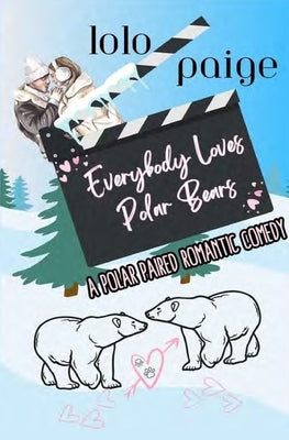 Everybody Loves Polar Bears by Paige, Lolo