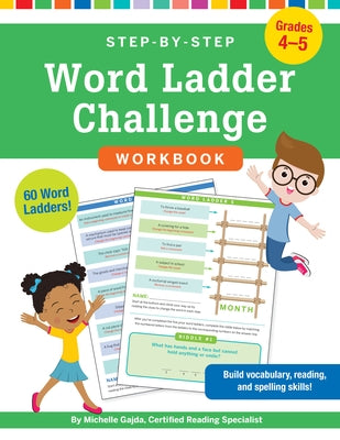 Step-By-Step Word Ladder Challenge Workbook (Grades 4-5) by Gajda, Michelle