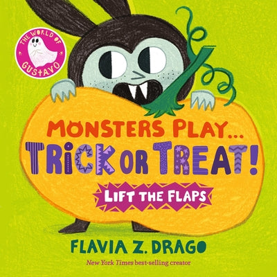 Monsters Play... Trick or Treat! by Drago, Flavia Z.