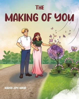 The Making of You by Nania, Karen Joy