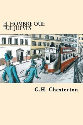 El Hombre que fue Jueves by Chesterton, G. H.