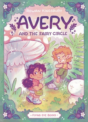 Avery and the Fairy Circle by Kingsbury, Rowan