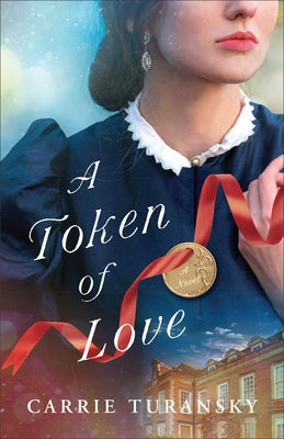 A Token of Love by Turansky, Carrie