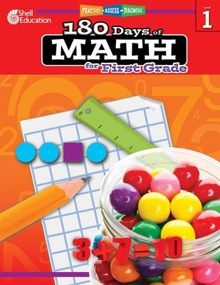 180 Days(tm) Math for First Grade: Practice, Assess, Diagnose by Smith, Jodene Lynn