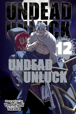 Undead Unluck, Vol. 12 by Tozuka, Yoshifumi