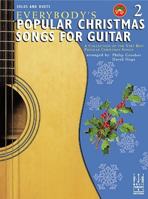 Everybody's Popular Christmas Songs for Guitar, Book 2 by Groeber, Philip