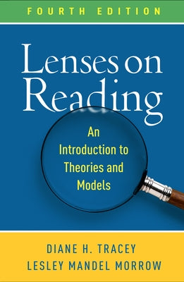 Lenses on Reading: An Introduction to Theories and Models by Tracey, Diane H.