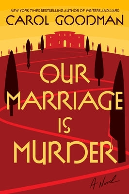 Our Marriage Is Murder by Goodman, Carol
