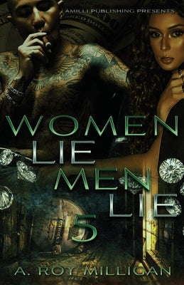 Women Lie Men Lie Part 5 by Milligan, A. Roy