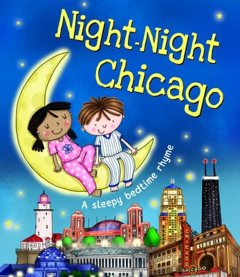 Night-Night Chicago by Sully, Katherine