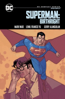 Superman: Birthright: DC Compact Comics Edition by Waid, Mark