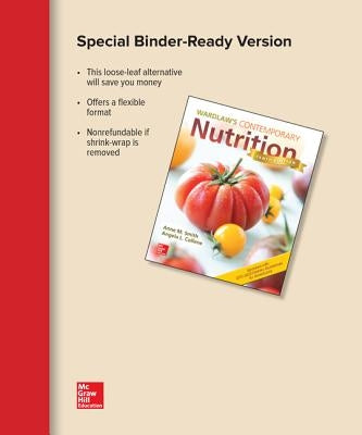 Loose Leaf for Wardlaw's Contemporary Nutrition Updated with 2015-2020 Dietary Guidelines for Americans by Smith, Anne M.
