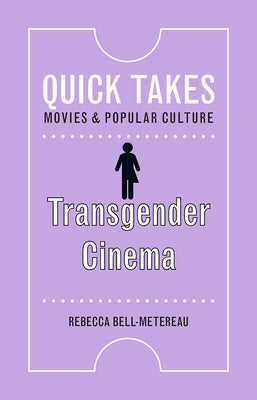 Transgender Cinema by Bell-Metereau, Rebecca