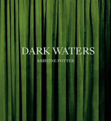 Kristine Potter: Dark Waters by Potter, Kristine
