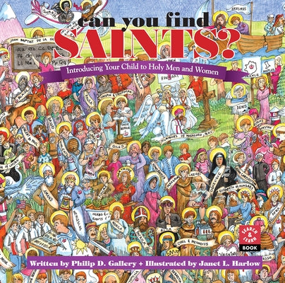 Can You Find Saints?: Introducing Your Child to Holy Men and Women by Gallery, Philip D.