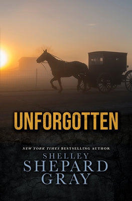 Unforgotten by Gray, Shelley Shepard