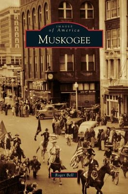 Muskogee by Bell, Roger