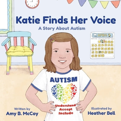 Katie Finds Her Voice: A Story about Autism by McCoy, Amy