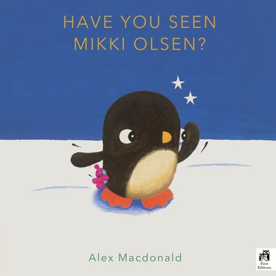 Have You Seen Mikki Olsen? by MacDonald, Alex