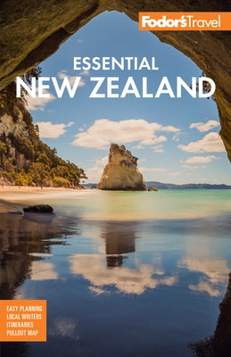 Fodor's Essential New Zealand by Fodor's Travel Guides