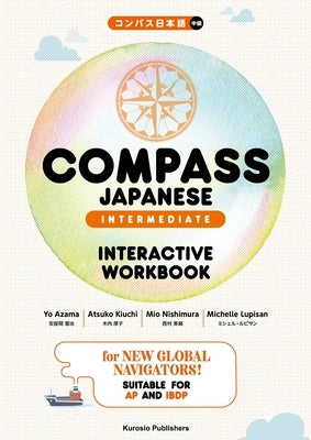 Compass Japanese [Intermediate] Interactive Workbook by Azama, Yoshiharu