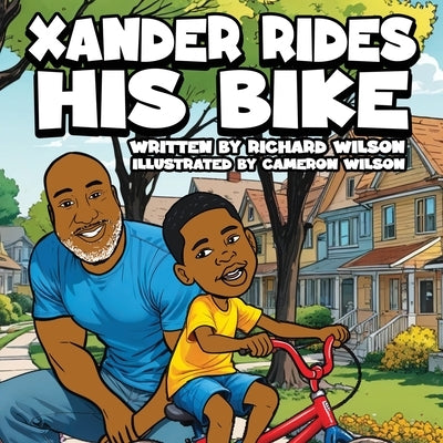 Xander Rides His Bike by Wilson, Richard