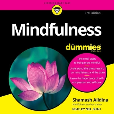 Mindfulness for Dummies Lib/E: 3rd Edition by Shah, Neil