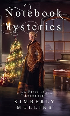 Notebook Mysteries A Party to Remember by Mullins, Kimberly