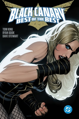 Black Canary: Best of the Best by King, Tom