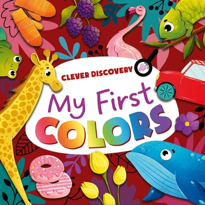 My First Colors by Clever Publishing