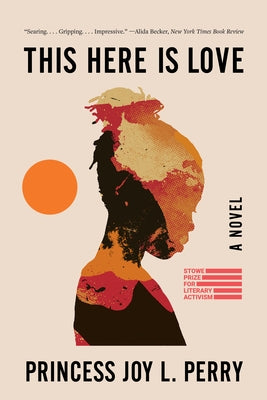 This Here Is Love by Perry, Princess Joy L.