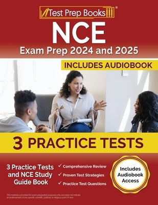 NCE Exam Prep 2024 and 2025: 3 Practice Tests and NCE Study Guide Book [Includes Audiobook Access] by Morrison, Lydia