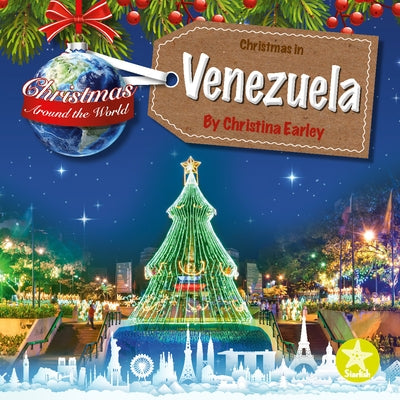 Christmas in Venezuela by Earley, Christina