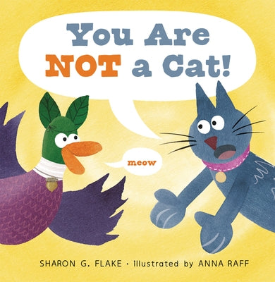 You Are Not a Cat! by Flake, Sharon G.