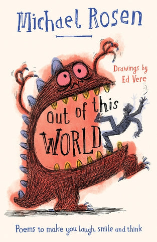 Out of This World: Poems to Make You Laugh, Smile and Think by Rosen, Michael