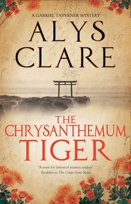 The Chrysanthemum Tiger by Clare, Alys