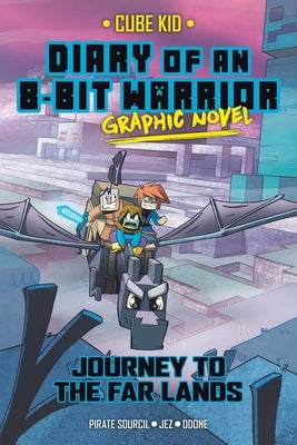 Diary of an 8-Bit Warrior Graphic Novel: Journey to the Far Lands Volume 5 by Sourcil, Pirate