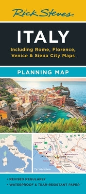 Rick Steves Italy Planning Map: Including Rome, Florence, Venice & Siena City Maps by Steves, Rick