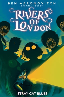 Rivers of London: Stray Cat Blues by Aaronovitch, Ben